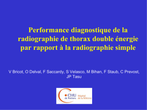 Performance diagnostique de la radiographie de thorax double