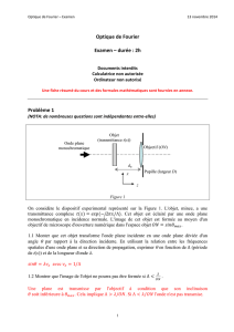 Optique de Fourier Examen – durée : 2h Problème 1