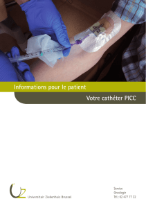 Votre cathéter PICC Informations pour le patient