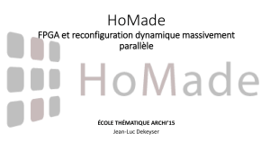 HoMade FPGA et reconfiguration dynamique