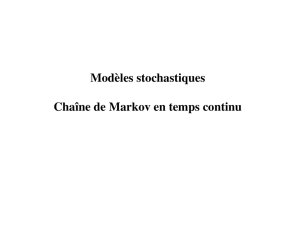 Modèles stochastiques Chaîne de Markov en temps continu