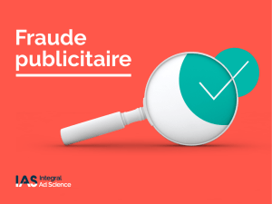 fraude publicitaire - Integral Ad Science