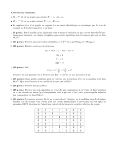 Conventions communes. • G = (V,E) est un graphe non