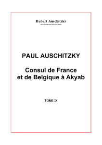 TOME IX - Paul Auschitzky, consul de France et de Belgique à Akyab.