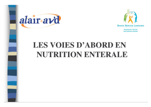 LES VOIES D`ABORD EN NUTRITION ENTERALE