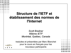 Structure de l`IETF et établissement des normes de l`Internet