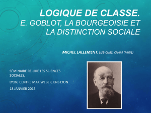 Logique de classe. E. Goblot, la bourgeoisie et la distinction sociale