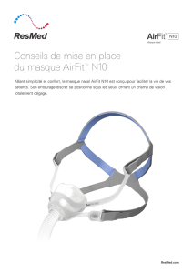 Conseils de mise en place du masque AirFitTM N10