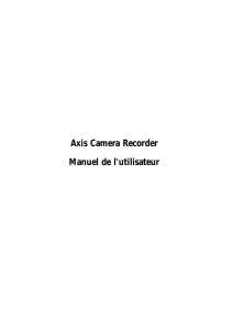 AXIS Camera Recorder Manuel dell`utilisateur