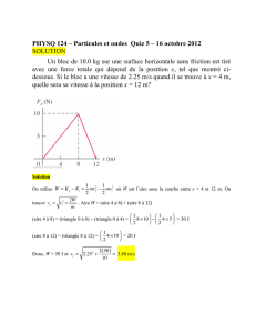 PHYSQ 124 – Particules et ondes Quiz 5 – 16 octobre 2012