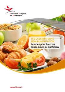 Les gLucides dans mon aLimentation Les clés pour bien les