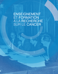 enseignement et formation a la recherche sur le cancer