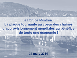 Le Port de Montréal : La plaque tournante au coeur des chaînes d