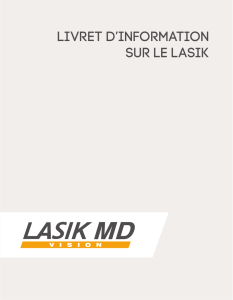 Téléchargez notre livret d`information sur le LASIK