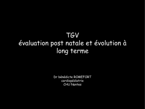 TGV évaluation post natale et évolution à long terme