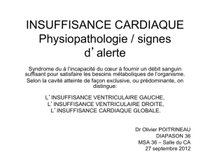 INSUFFISANCE CARDIAQUE Physiopathologie / signes d`alerte