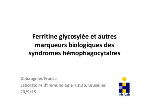 Voir Marqueurs syndromes hémophagocytaires par F.Debaugnies