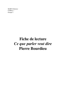 Fiche de lecture Ce que parler veut dire Pierre Bourdieu