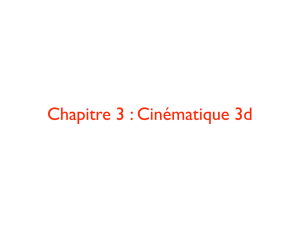 Chapitre 3 : Cinématique 3d