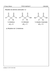 Alkylation de dérivés carbonylés-1,3 R R O O R OR O O RO OR O O