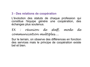 3 - Des relations de coopération L`évolution des statuts de chaque