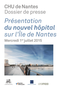 Présentation du nouvel hôpital sur l`Île de Nantes