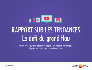 RAPPORT SUR LES TENDANCES Le défi du grand flou