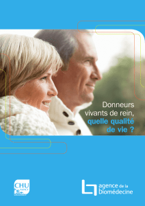 "Donneurs vivants de rein, quelle qualité de vie ?" (pdf