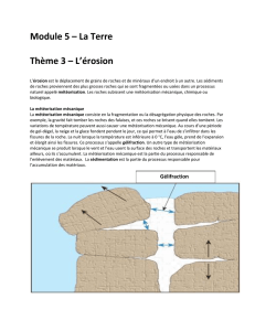 Module 5 – La Terre Thème 3 – L`érosion