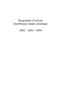 Programme d`actions Insuffisance rénale chronique 2002 – 2003