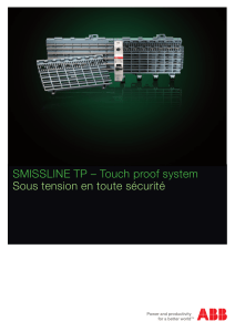 SMISSLINE TP – Touch proof system Sous tension en toute sécurité