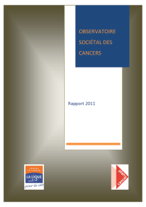Rapport 2011 de l`Observatoire soci&eacute;tal des cancers