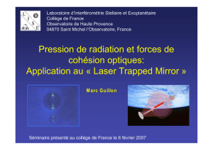 Pression de radiation et forces de cohésion optiques
