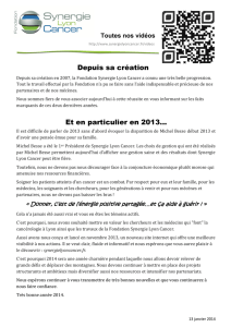 Lire le bilan 2013. - Fondation Synergie Lyon Cancer