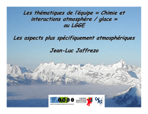 Chimie et interactions atmosphère / glace