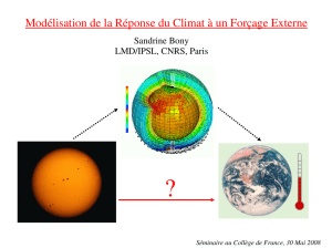 Modélisation de la Réponse du Climat à un Forçage Externe