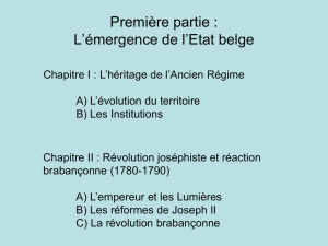 Première partie : L`émergence de l`Etat belge