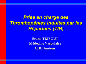 Prise en charge des ThrombopŽnies Induites par les HŽparines (TIH)