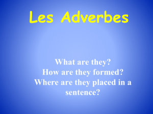 Les Adverbes au passé composé
