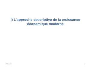 I) L`approche descriptive de la croissance &eacute;conomique moderne