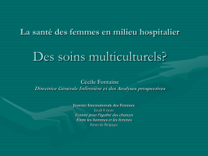 La santé des femmes en milieu hospitalier Des soins multiculturels?
