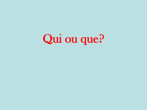 Qui ou que?