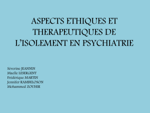 Le passage en chambre d`isolement