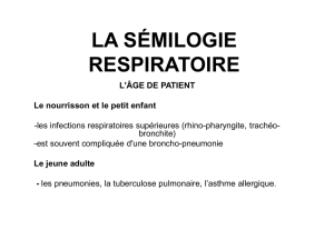 LA SÉMILOGIE RESPIRATOIRE
