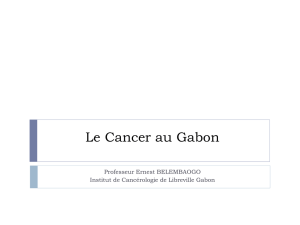 Programme National de Lutte contre le Cancer au Gabon