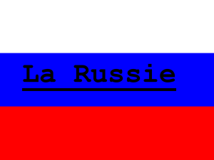 La Russie A°) Un état continent