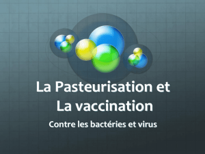 La Pasteurisation et La vaccination