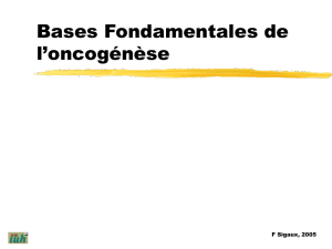 Bases fondamentales de l`oncogenèse