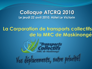 Présentation sur l`organisation du Transports collectifs dans la MRC