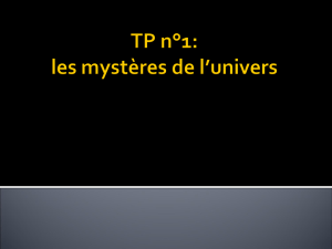 TP n°1: les mystères de l`univers
